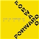 Forward - Just Go Forward To Death